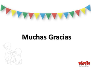 Muchas Gracias
 