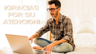 ¡GRACIAS
POR SU
ATENCION!
 