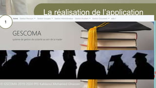 La réalisation de l’application
13
1
 