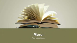 Merci
Pour votre attention
 