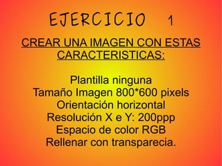 COLOR Dependiendo de donde vamos a tener la imagen asignamos un modo de color u otro. RGB para verla en la pantalla, mandarla por e-mail...