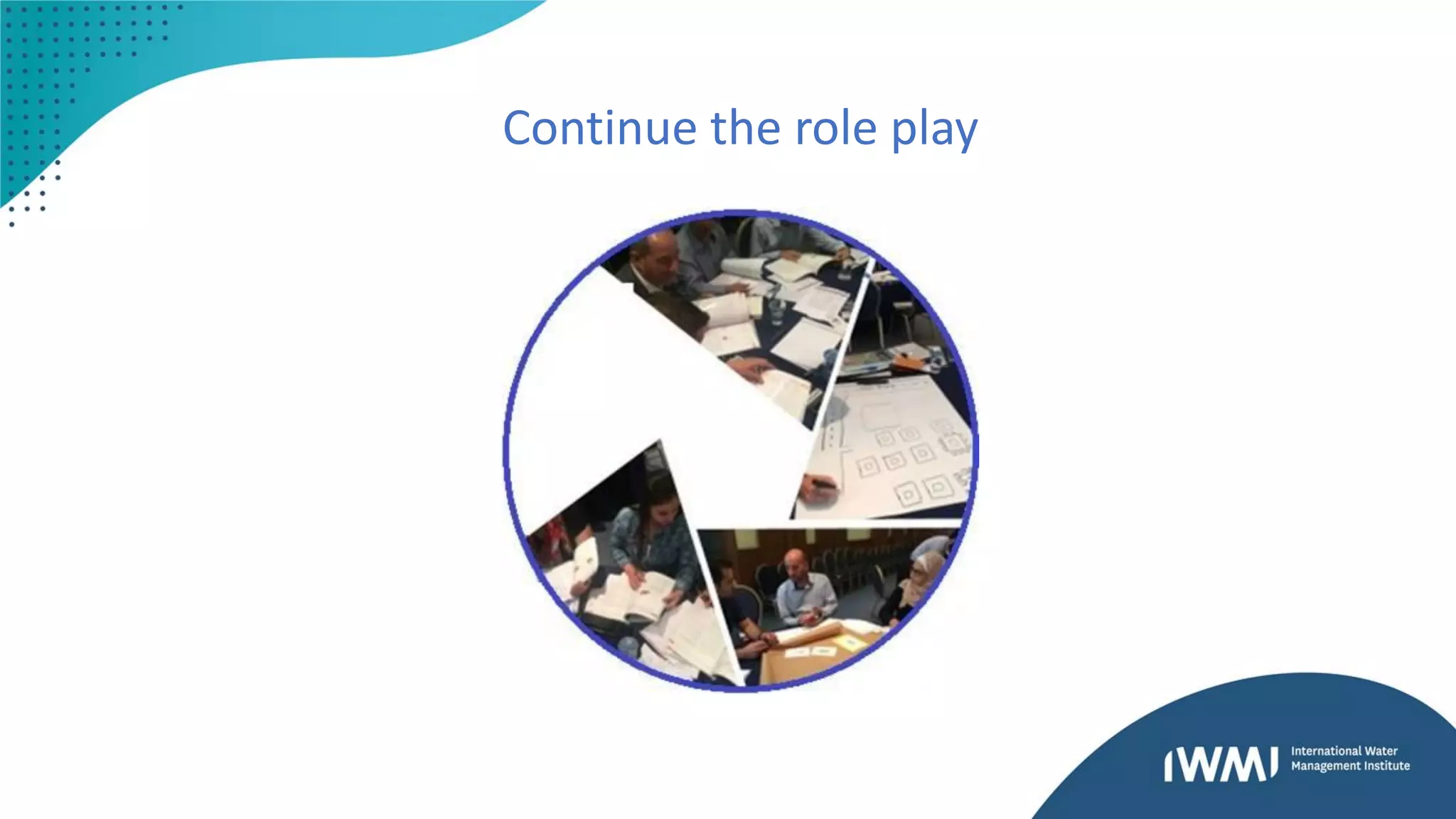 Continue the role play
 