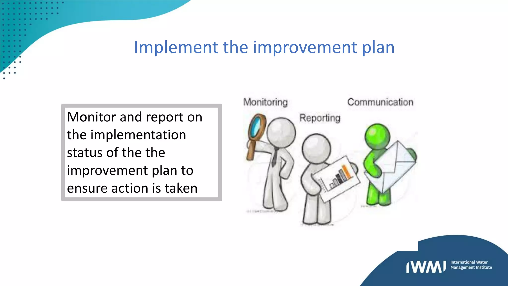 Develop and implement an incremental improvement plan: Module Five | PPT