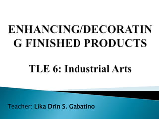 Teacher: Lika Drin S. Gabatino
 