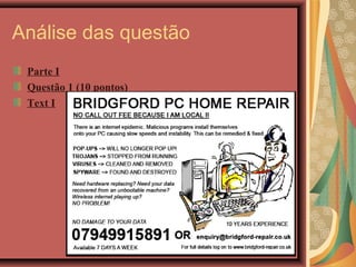 Análise das questão
 Parte I
 Questão 1 (10 pontos)
 Text I
 