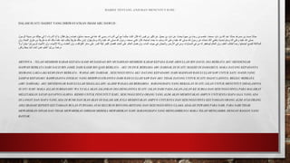 HADIST TENTANG ANJURAN MENUNTUT ILMU
DALAM SUATU HADIST YANG DIRIWAYATKAN IMAM ABU DAWUD :
‫بن‬ ‫رجاء‬ ‫بن‬ ‫عاصم‬ ‫سمعت‬ ‫داود‬ ‫بن‬ ‫هللا‬ ‫عبد‬ ‫حدثنا‬ ‫مسرهد‬ ‫بن‬ ‫مسدد‬ ‫حدثنا‬
‫قال‬ ‫أنه‬ ‫قيس‬ ‫بن‬ ‫كثير‬ ‫عن‬ ‫جميل‬ ‫بن‬ ‫داود‬ ‫عن‬ ‫يحدث‬ ‫حيوة‬
:
‫ف‬ ‫رجل‬ ‫فجاءه‬ ،‫دمشق‬ ‫مسجد‬ ‫في‬ ‫عنه‬ ‫هللا‬ ‫رضي‬ ‫الدرداء‬ ‫أبي‬ ‫مع‬ ً‫ا‬‫جالس‬ ‫كنت‬
‫قال‬
:
‫الدرداء‬ ‫أبا‬ ‫يا‬
!
‫جئت‬ ‫إني‬
‫الرسول‬ ‫مدينة‬ ‫من‬ ‫ك‬
‫ص‬ ‫هللا‬ ‫رسول‬ ‫عن‬ ‫تحدثه‬ ‫أنك‬ ‫بلغني‬ ‫لحديث‬ ‫وسلم‬ ‫آله‬ ‫وعلى‬ ‫عليه‬ ‫هللا‬ ‫صلى‬
‫قال‬ ،‫لحاجة‬ ‫جئت‬ ‫ما‬ ،‫وسلم‬ ‫آله‬ ‫وعلى‬ ‫عليه‬ ‫هللا‬ ‫لى‬
:
‫يقول‬ ‫وسلم‬ ‫وآله‬ ‫عليه‬ ‫هللا‬ ‫صلى‬ ‫هللا‬ ‫رسول‬ ‫سمعت‬ ‫فإني‬
( :
‫هللا‬ ‫سلك‬ ً‫ا‬‫علم‬ ‫فيه‬ ‫يطلب‬ ً‫ا‬‫طريق‬ ‫سلك‬ ‫من‬
‫وإ‬ ،‫الجنة‬ ‫طرق‬ ‫من‬ ً‫ا‬‫طريق‬ ‫به‬
‫ن‬
‫من‬ ‫له‬ ‫ليستغفر‬ ‫العالم‬ ‫وإن‬ ،‫العلم‬ ‫لطالب‬ ً‫ا‬‫رض‬ ‫أجنحتها‬ ‫لتضع‬ ‫المالئكة‬
‫العالم‬ ‫فضل‬ ‫وإن‬ ،‫الماء‬ ‫جوف‬ ‫في‬ ‫والحيتان‬ ‫األرض‬ ‫في‬ ‫ومن‬ ‫السماوات‬ ‫في‬
‫و‬ ‫العلماء‬ ‫وإن‬ ،‫الكواكب‬ ‫سائر‬ ‫على‬ ‫البدر‬ ‫ليلة‬ ‫القمر‬ ‫كفضل‬ ‫العابد‬ ‫على‬
‫األنبي‬ ‫رثة‬
،‫اء‬
‫وإن‬
‫وال‬ ً‫ا‬‫دينار‬ ‫يورثوا‬ ‫لم‬ ‫األنبياء‬
‫وافر‬ ‫بحظ‬ ‫أخذ‬ ‫أخذه‬ ‫فمن‬ ،‫العلم‬ ‫ورثوا‬ ،ً‫ا‬‫درهم‬
.
ARTINYA : TELAH MEMBERI KABAR KEPADA KAMI MUSADDAD BIN MUSARHAD MEMBERI KABAR KEPADA KAMI ABDULLAH BIN DAUD, DIA BERKATA AKU MENDENGAR
HAIWAH BERKATA DARI DAUD BIN JAMIL DARI KASIR BIN QAIS BERKATA : AKU DUDUK BERSAMA ABU DARDAK DI SUATU MASJID DI DAMASKUS, MAKA DATANG KEPADANYA
SEORANG LAKI-LAKI KEMUDIAN BERKATA : WAHAI ABU DARDAK , SESUNGGUHNYA AKU DATANG KEPADAMU DARI MADINAH RASULULLAH SAW UNTUK SATU HADIS YANG
SAMPAI KEPADAKU BAHWASANYA ENGKAU YANG MERIWAYATKANNYA DARI RASULULLAH SAW DAN AKU TIDAK DATANG UNTUK SUATU HAJAT LAINNYA. BELIAU BERKATA
(ABU DARDAK): AKU MENDENGAR RASULULLAH SHALLALLAHU ALAIHI WASALLAM BERSABDA : BARANGSIAPA YANG BERJALAN SUATU JALAN UNTUK MENUNTUT DIDALAMNYA
SUATU ILMU MAKA ALLAH SUBHANAHU WA TA'ALA AKAN JALANKAN DIA DENGANNYA SUATU JALAN DARI PADA JALAN-JALAN KE SURGA DAN SESUNGGUHNYA PARA MALAIKAT
MELETAKKAN SAYAP-SAYAPNYA KARNA RIDHO UNTUK PENUNTUT ILMU, SESUNGGUHNYA ORANG YANG ALIM AKAN MEMINTAKAN AMPUN UNTUKNYA SIAPA SAJA YANG ADA
DI LANGIT DAN SIAPA YANG ADA DI BUMI DAN IKAN-IKAN DI DALAM AIR JUGA MEMINTAKAN AMPUN UNTUKNYA DAN SESUNGGUHNYA KEUTAMAAN ORANG ALIM ATAS ORANG
AHLI IBADAH SEPERTI KEUTAMAAN BULAN PURNAMA ATAS SELURUH BINTANG-BINTANG DAN SESUNGGUHNYA ULAMA ADALAH PEWARIS PARA NABI, PARA NABI TIDAK
MEWARISKAN DINAR DAN TIDAK MEWARISKAN DIRHAM MEREKA MEWARISKAN ILMU BARANGSIAPA YANG MENGAMBILNYA MAKA TELAH MENGAMBIL DENGAN BAGIAN YANG
BANYAK.
 