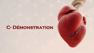 C- Démonstration
 