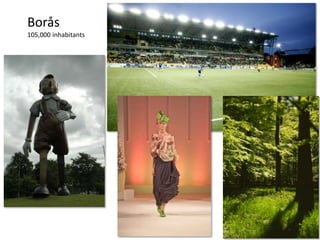 Borås
105,000 inhabitants




                      www.wasterecovery.se
 