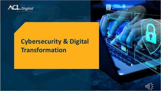 Cybersecurity & Digital
Transformation
 