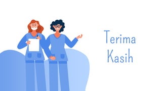 C R E D ITS : This presentation template was
created by S lidesgo, including icons by F laticon,
and infog raphics & images by F reepik.
Terima
Kasih
 