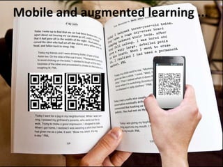 12
q
Mobile and augmented learning ...
 
