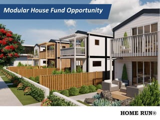 Modular House Fund Opportunity
 