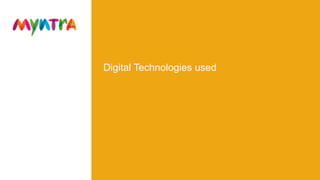 Digital Technologies used
 
