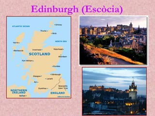 Edinburgh (Escòcia)
 