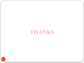 12
THANKS
 