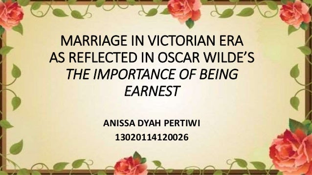 The importance of being earnest on marriage