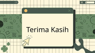 Terima Kasih
 