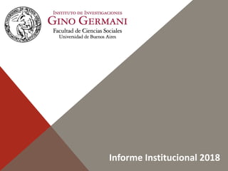Informe Institucional 2018
 