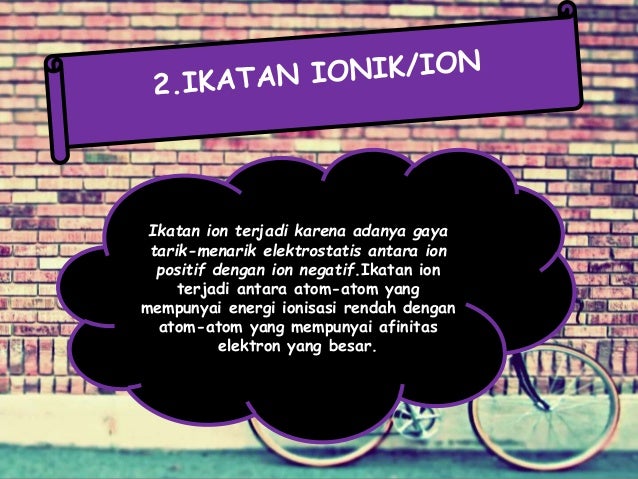 Ppt ikatan kimia (kelompok 1)