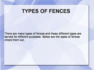 TYPES OF FENCES