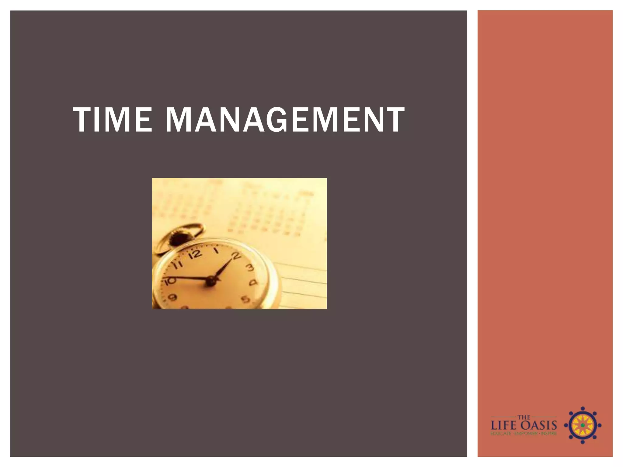 TIME MANAGEMENT
 