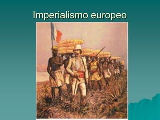 Imperialismo europeo 
 