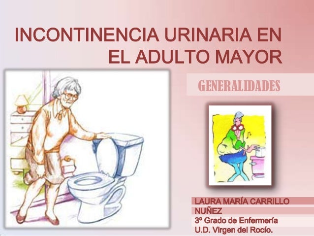 Incontinencia Urinaria en el Adulto Mayor