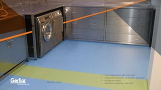 Mipolam Esprit
• Tecnología patentada “Evercare”
• Fácil mantenimiento, no necesita encerado
• Instalación rápida
• Resistente al agua y a manchas
Área de producción
 