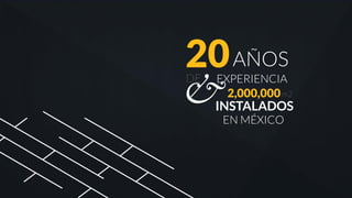 &
20AÑOS
DE EXPERIENCIA
2,000,000m2
INSTALADOS
EN MÉXICO
 