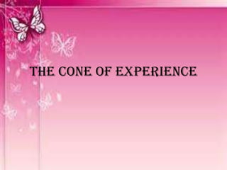 The Cone of Experience

 