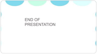 END OF
PRESENTATION
 