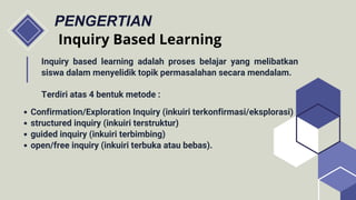 Inkuiri Learning PPT Inquiry based learning kelompok 05.pdf