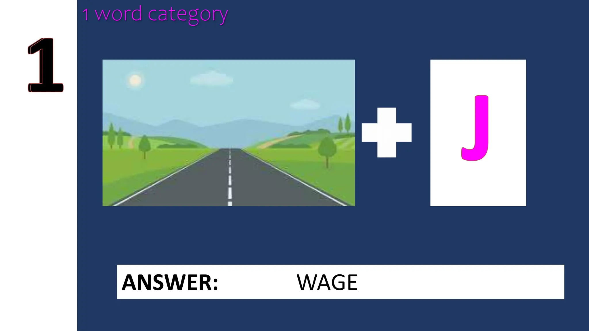 1 word category
ANSWER: WAGE
 