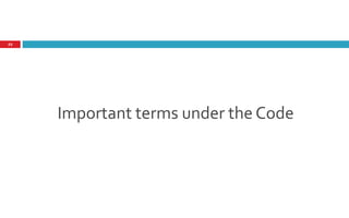 Important terms under the Code
22
 