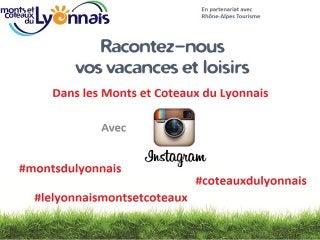 Photos reporters Instagram avec Le Lyonnais Monts et Coteaux
