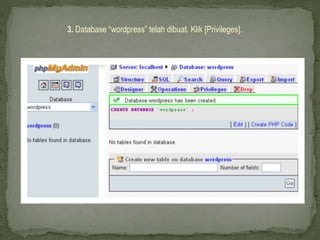 3. Database “wordpress” telah dibuat. Klik [Privileges].
 