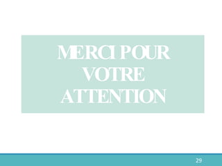 M
ERCIPOUR
VOTRE
ATTENTION
29
 