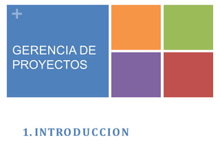 Ppt introducción a gerencia de proyectos | PPTX