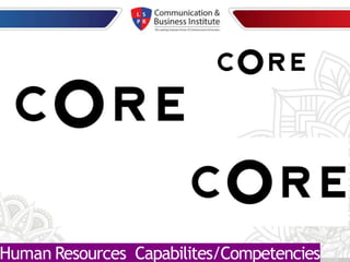 Human Resources Capabilites/Competencies
 
