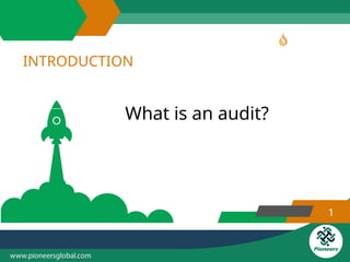 INTRODUCTION
1
What is an audit?
 
