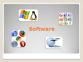 Software
 