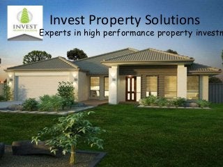 Invest Property Solutions
Experts in high performance property investm
 