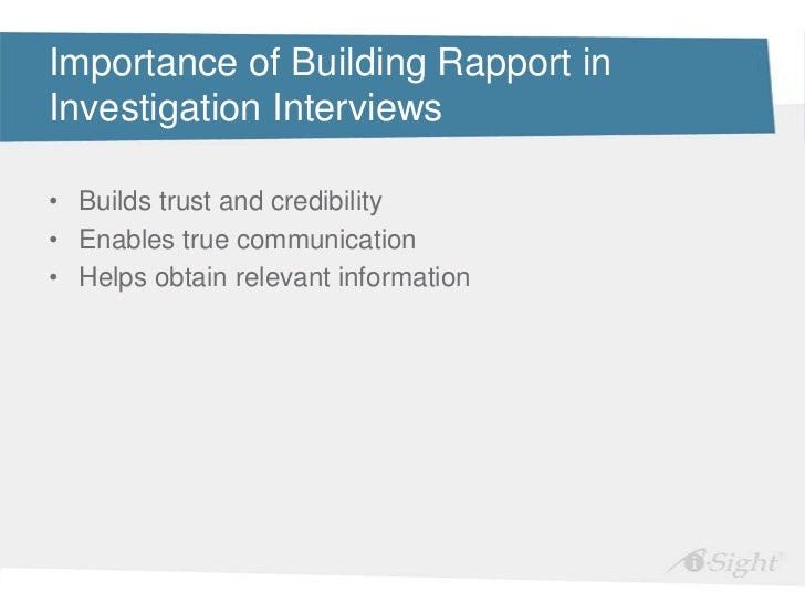 Investigation Interviews Building Rapport