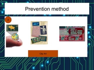 Prevention method
2
Clip Art
 