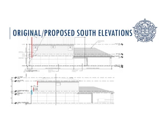 ORIGINAL/PROPOSED SOUTH ELEVATIONS
 