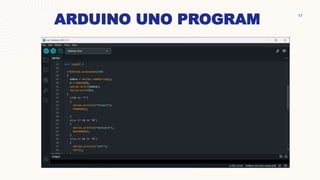 ARDUINO UNO PROGRAM
W
17
 