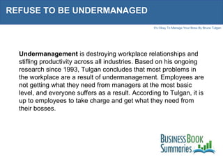 REFUSE TO BE UNDERMANAGED Undermanagement  is destroying workplace relationships and stifling productivity across all indu...