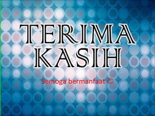 Semoga bermanfaat 
 