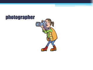 photographer
 