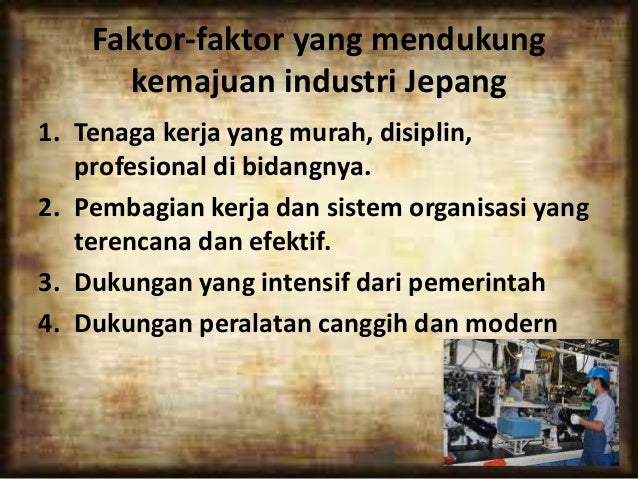 Faktor Pendukung Kemajuan Industri Negara Jepang Wulan